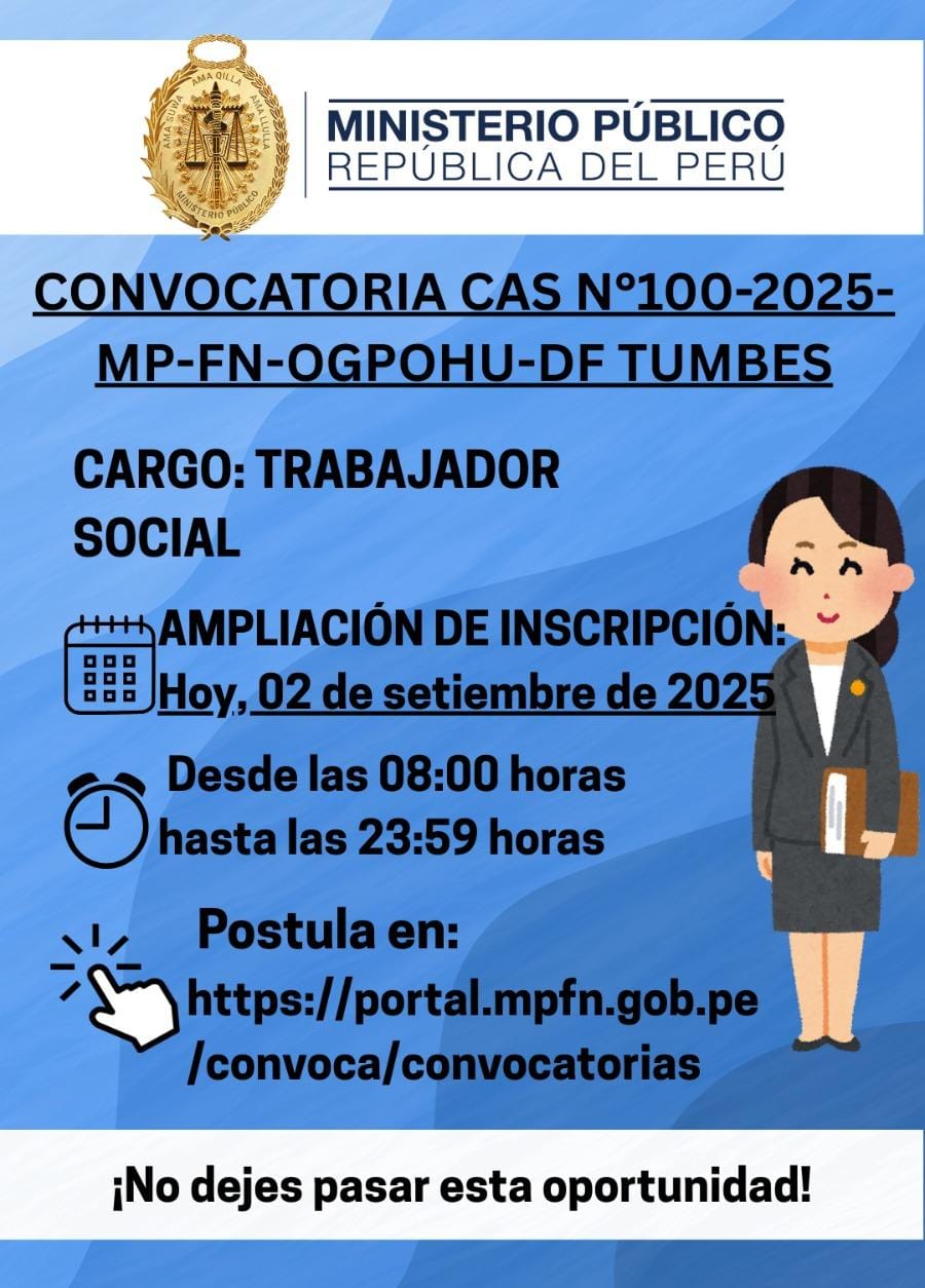 CONVOCATORIA – CAS N°100-2025-MP-FN-OGPOHU-DF-TUMBES